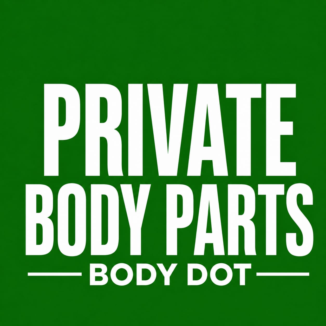Private Body Parts Products